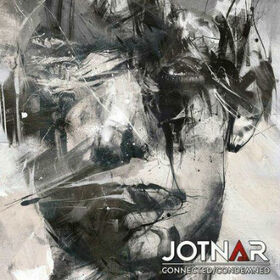 JOTNAR - CONNECTED/ CONDEMNED