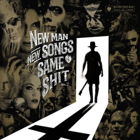 ME AND THAT MAN - NEW MAN, NEW SONGS, SAME SHIT VOL. 2