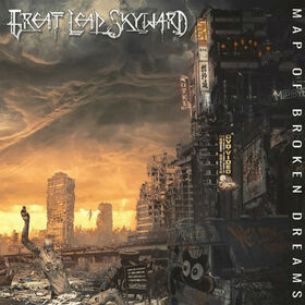 GREAT LEAP SKYWARD - MAP OF BROKEN DREAMS