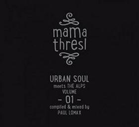 VARIOUS ARTISTS - MAMA THRESTL 1 2019 - URBAN SOUL MEETS THE ALPS