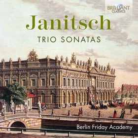 BERLIN FRIDAY ACADEMY - JANITSCH TRIO SONATAS