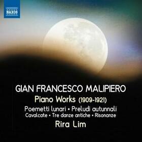 MALIPIERO, GIAN FRANCESCO - PIANO WORKS: CPIANO WORKS