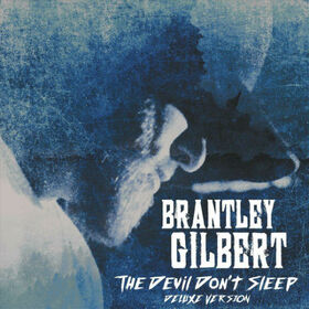 GILBERT, BRANTLEY - DEVIL DON'T SLEEP