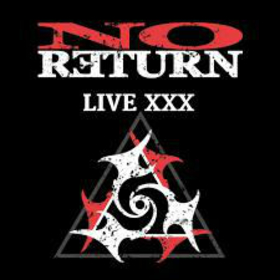NO RETURN - LIVE XXX