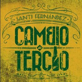 FERNANDEZ, SANTI - CAMBIO DE TERCIO