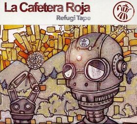 LA CAFETERA ROJA - REFUGI TAPE