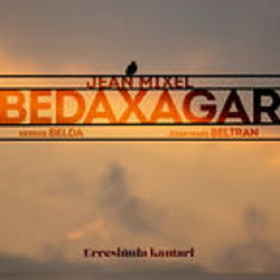 BEDAXAGAR, JEAN MIXEL - ERRESIÑULA KANTARI