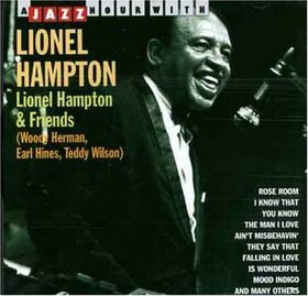 HAMPTON, LIONEL - LIONEL HAMPTON & FRIENDS