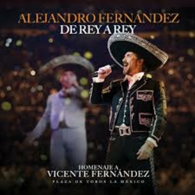 FERNANDEZ, ALEJANDRO - DE REY A REY