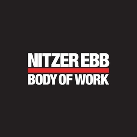 NITZER EBB - BODY OF WORK -HQ-