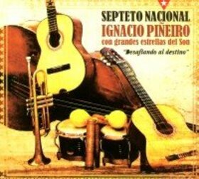 SEPTETO NACIONAL DE IGNAC - DESAFIANDO AL DESTINO 