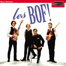 LES BOF! - NOUS SOMMES LES BOF!