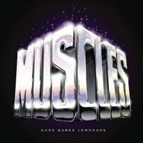 MUSCLES - GUNS BABES LEMONADE