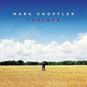 KNOPFLER, MARK - TRACKER -DELUXE-