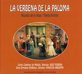 ZARZUELA - LA VERBENA DE LA PALOMA