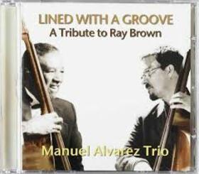 ALVAREZ, MANUEL - LINED WITH A GROOVE