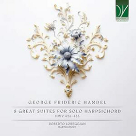 LOREGGIAN, ROBERTO - 8 GREAT SUITES FOR SOLO HARPSICHORD