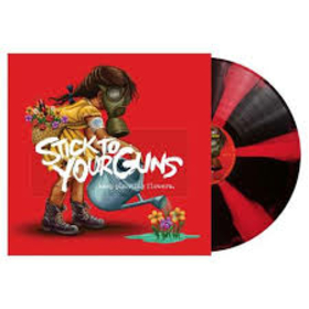 STICK TO YOUR GUNS - KEEP PLANTING FLOWERS -LTD-