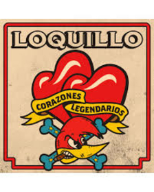 LOQUILLO - CORAZONES LEGENDARIOS