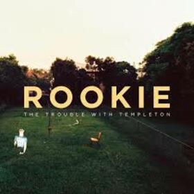 TROUBLE WITH TEMPLETON - ROOKIE + CD