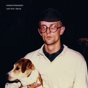 KANKER KOMMANDO - LOW TECH 1982-88