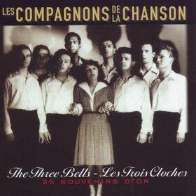 LES COMPAGNONS DE LA CHAN - THREE BELLS-LES TROIS