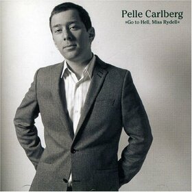 CARLBERG, PELLE - GO TO HELL MISS RYDELL EP