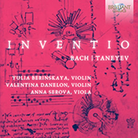 YULIA BERINSKAYA|VALENTINA DANELON|ANNA - J.S. BACH, TANEYEV: INVENTIO