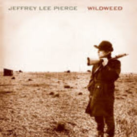 PIERCE, JEFFREY LEE - WILDWEED