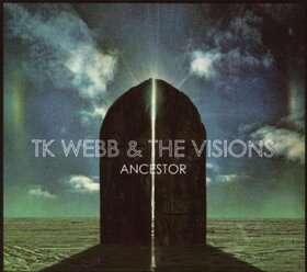 TK WEBB & THE VISIONS - ANCESTOR