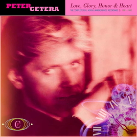 CETERA, PETER - LOVE, GLORY, HONOR &..
