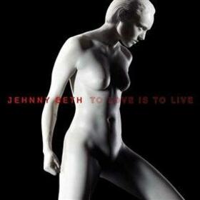 BETH, JEHNNY - TO LOVE IS TO LIVE -LTD-