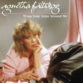 FALTSKOG, AGNETHA - WRAP YOUR ARMS AROUND ME