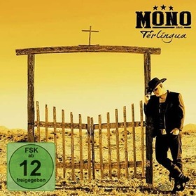 MONO INC. - TERLINGUA + DVD