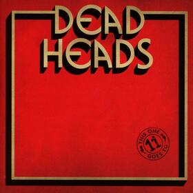 DEADHEADS - THIS ONE GOES TO 11