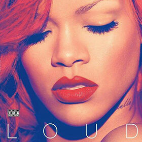 RIHANNA - LOUD -HQ-