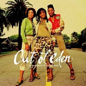 OUT OF EDEN - LOVE PEACE & HAPPINESS