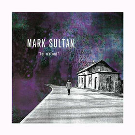 SULTAN, MARC - LET ME OUT