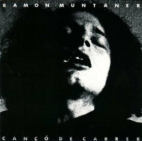 MUNTANER, RAMON - CANÇON DE CARRER