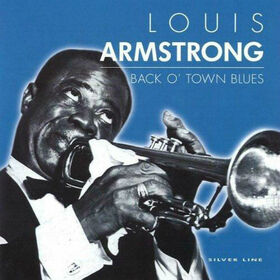 ARMSTRONG, LOUIS - BACK OTOWN BLUES