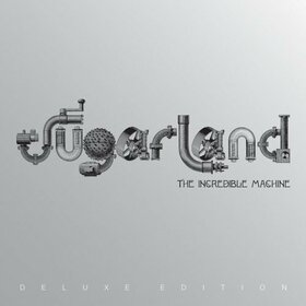 SUGERLAND - INCREDIBLE MACHINE