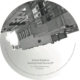 KUBIKOV, ANTON - SWIRLING HEAD STORIES-EP-