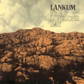 LANKUM - LIVELONG DAY