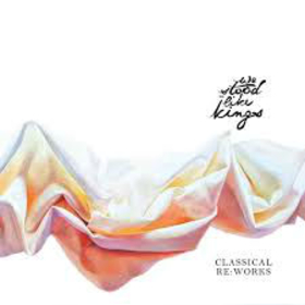 WE STOOD LIKE KINGS - CLASSIC RE:WORKS