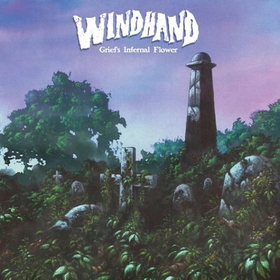 WINDHAND - GRIEF'S INFERNAL FLOWER -LTD-