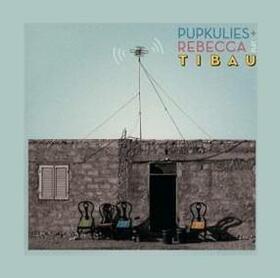 PUPKULIES & REBECCA - TIBAU