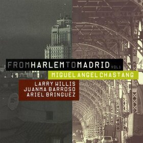 CHASTANG, MIGUEL ANGEL - FROM HARLEM TO MADRID 1