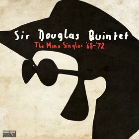 SIR DOUGLAS QUINTET - MONO SINGLES '68-'72