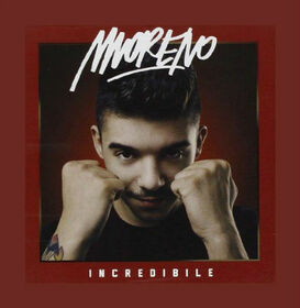 MORENO - INCREDIBILE
