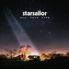 STARSAILOR - ALL THIS LIFE